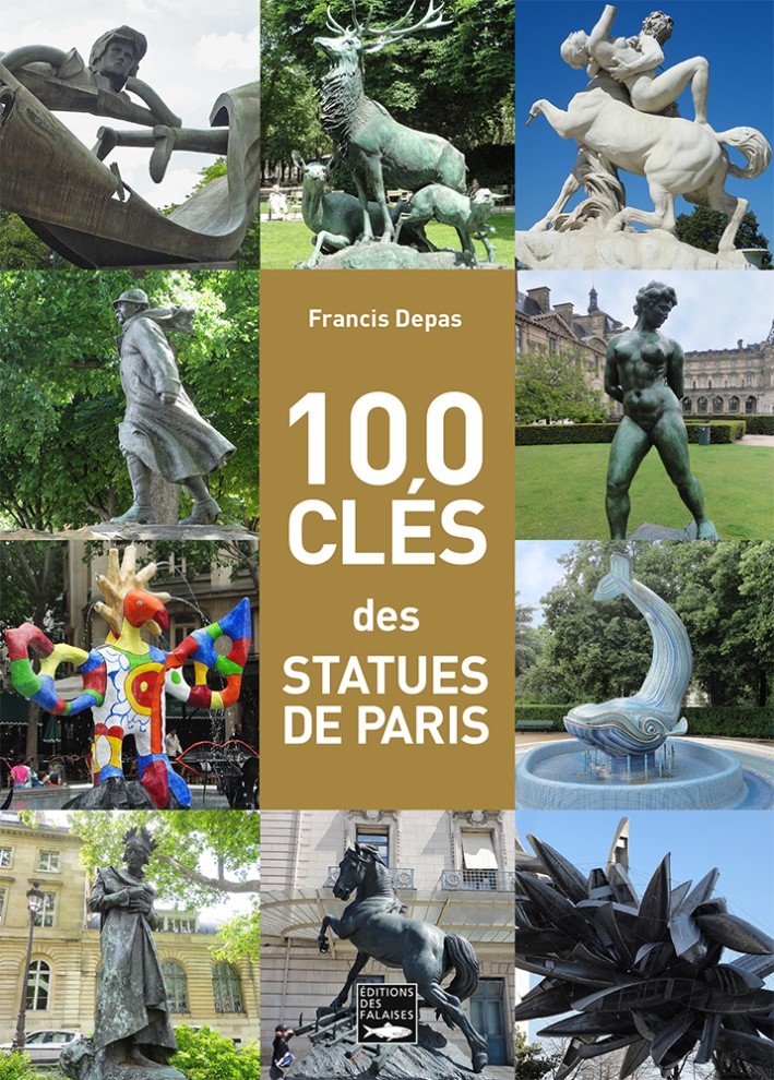 100 clés des statues de Paris 100 clés des statues de Paris