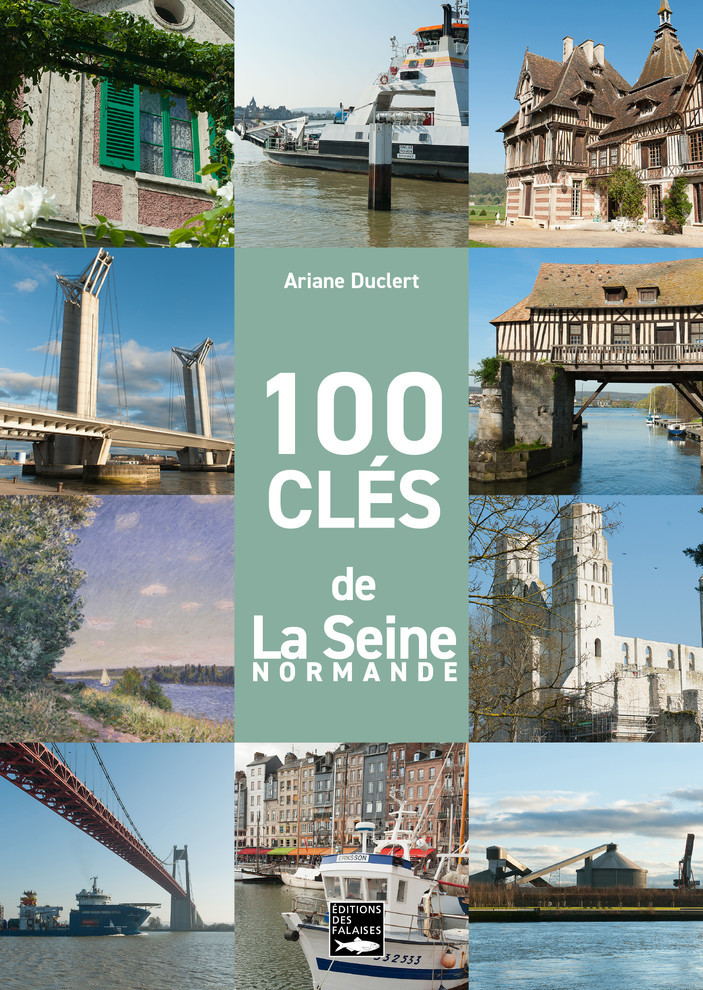 100 clés de la Seine normande 100 clés de la Seine normande