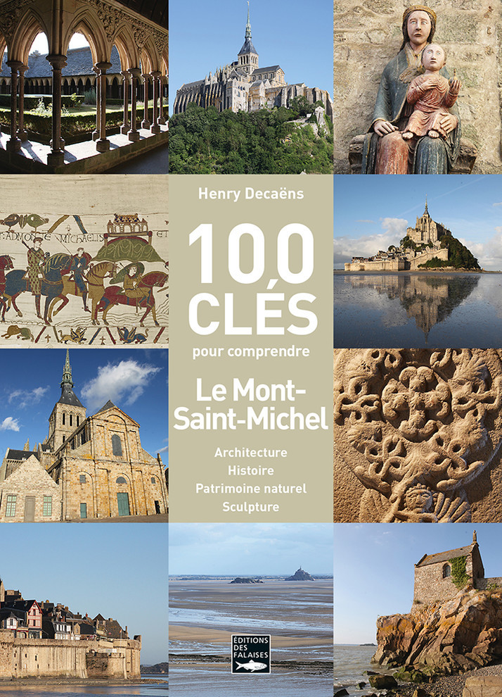100 clés pour comprendre le Mont-Saint-Michel