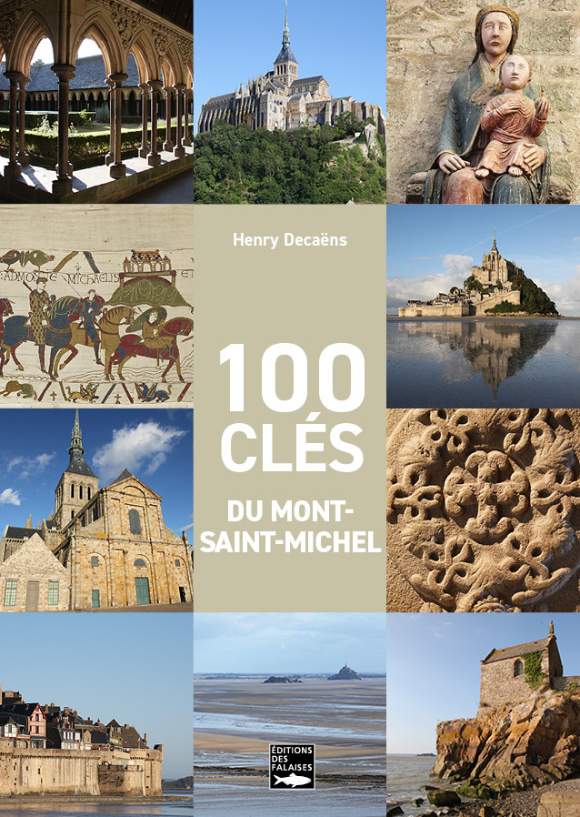 100 clés du Mont-Saint-Michel 100 clés du Mont-Saint-Michel