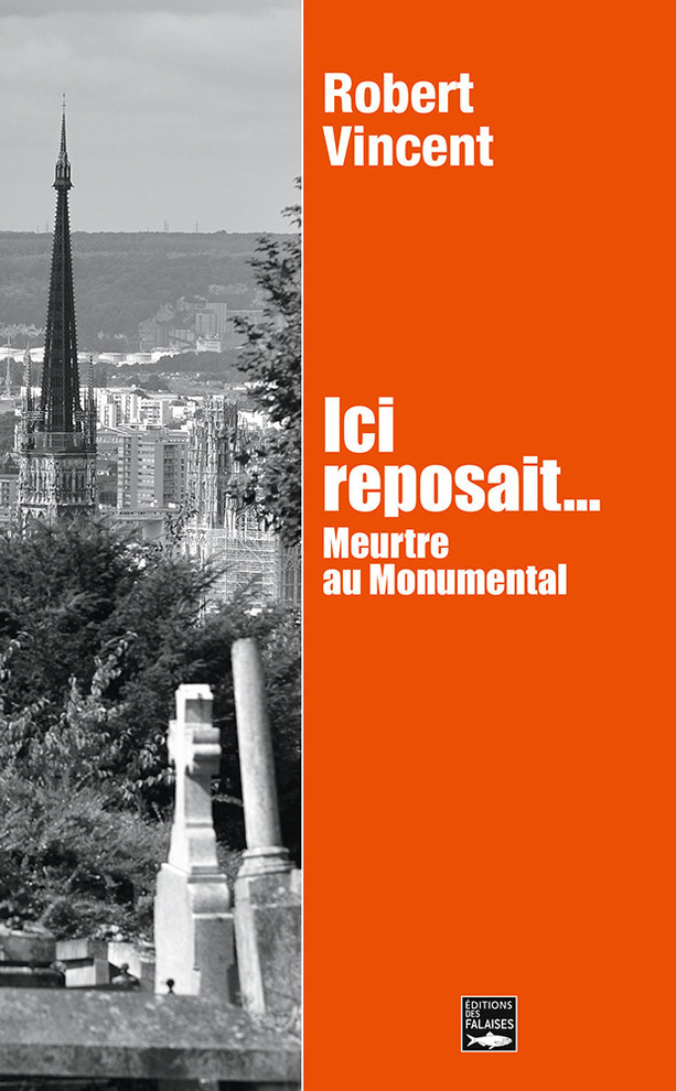 Ici reposait. Meurtre au Monumental