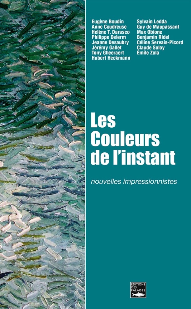 Les Couleurs de l'instant - Nouvelles Impressionnistes