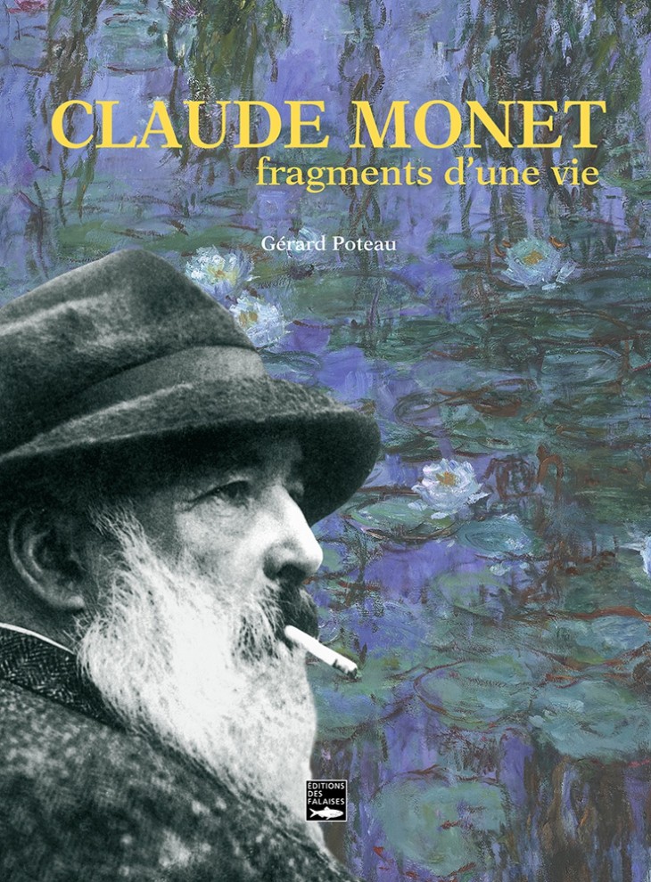 Claude Monet, fragments d'une vie