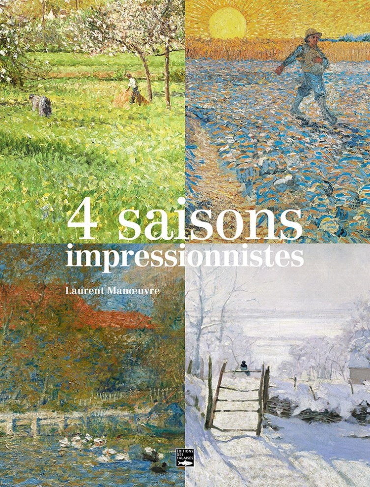 4 saisons impressionnistes 4 saisons impressionnistes