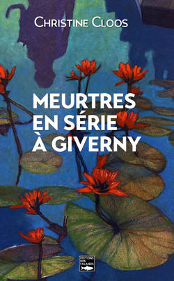 Meurtres en série à Giverny (Poche)