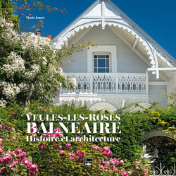 Veules-les-Roses balnéaire, histoire et architecture