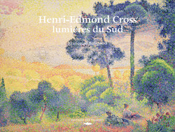 Henri-Edmond Cross, lumières du Sud