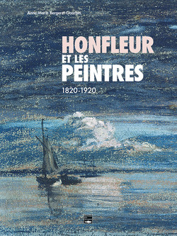 Honfleur et les peintres, 1820-1920